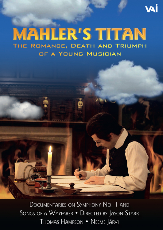 MAHLER'S TITAN - The Romance, Death and Triumph of a Young